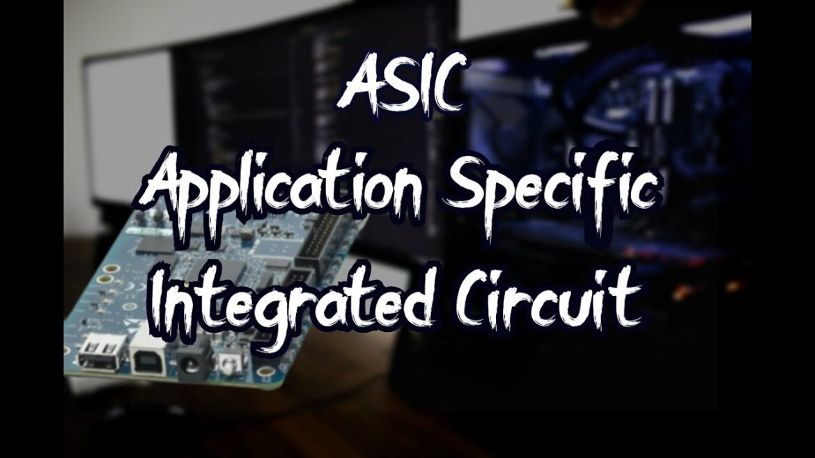 Application-Specific Integrated Circuit (ASIC)