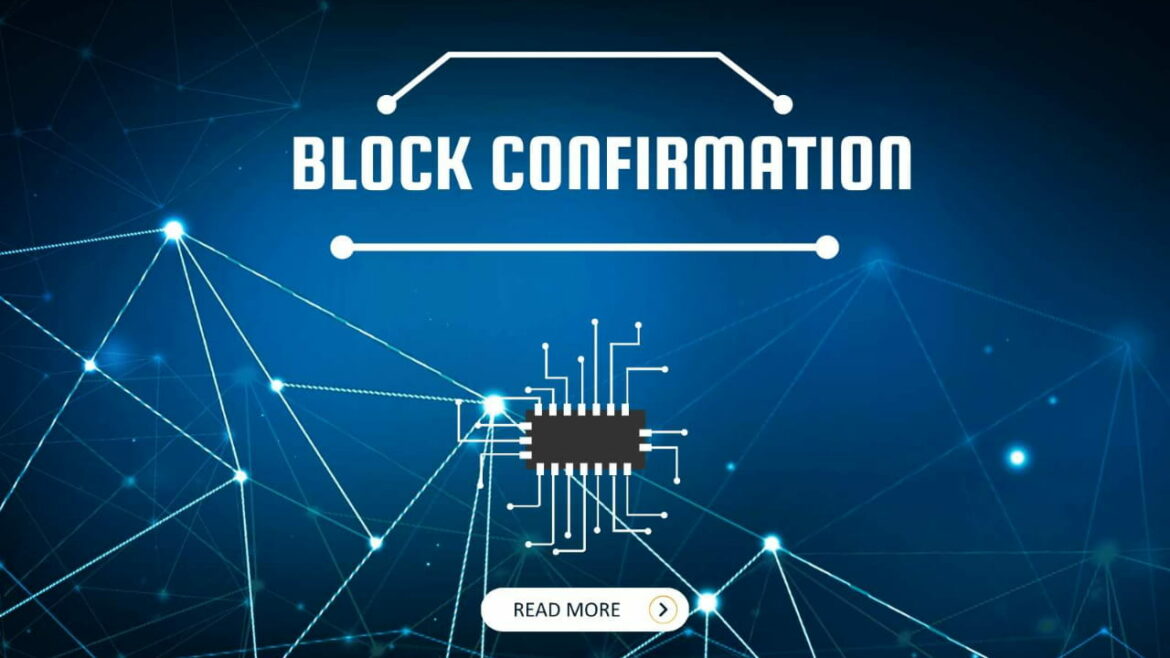Block Confirmation