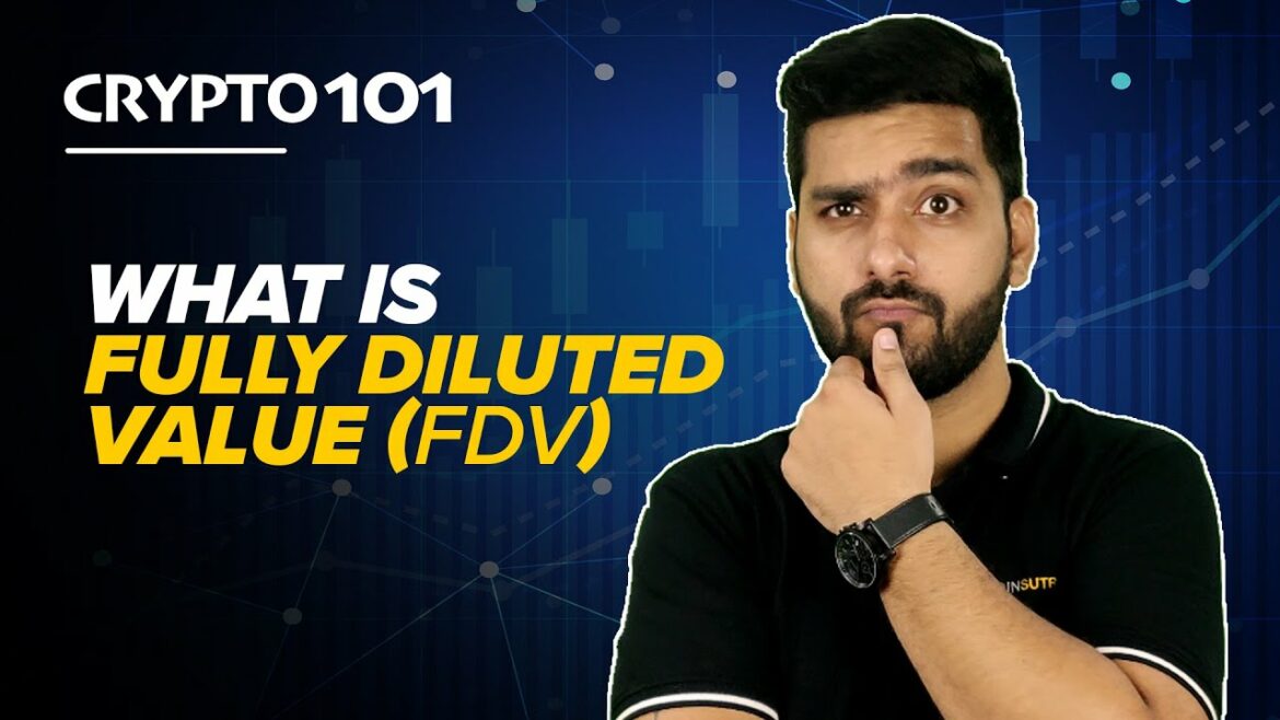 Fully Diluted Value (FDV)