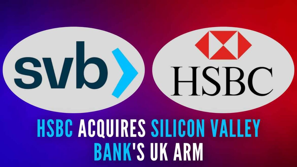 HSBC acquires Silicon Valley Bank