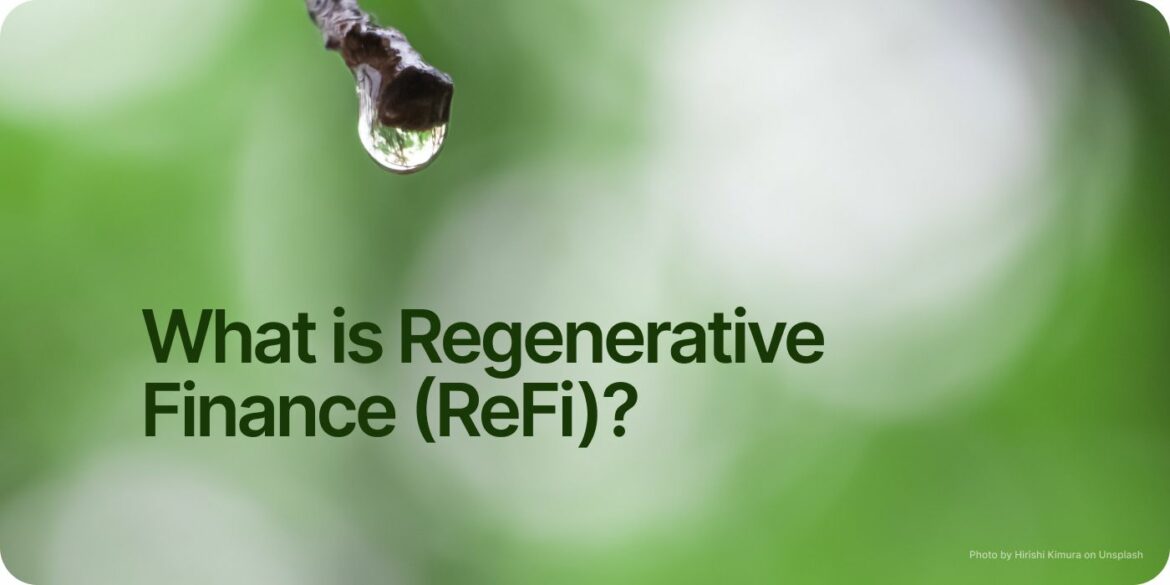 Regenerative Finance (ReFi)