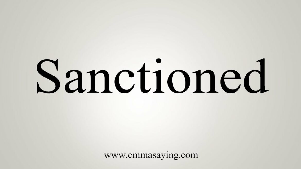 sanctioned