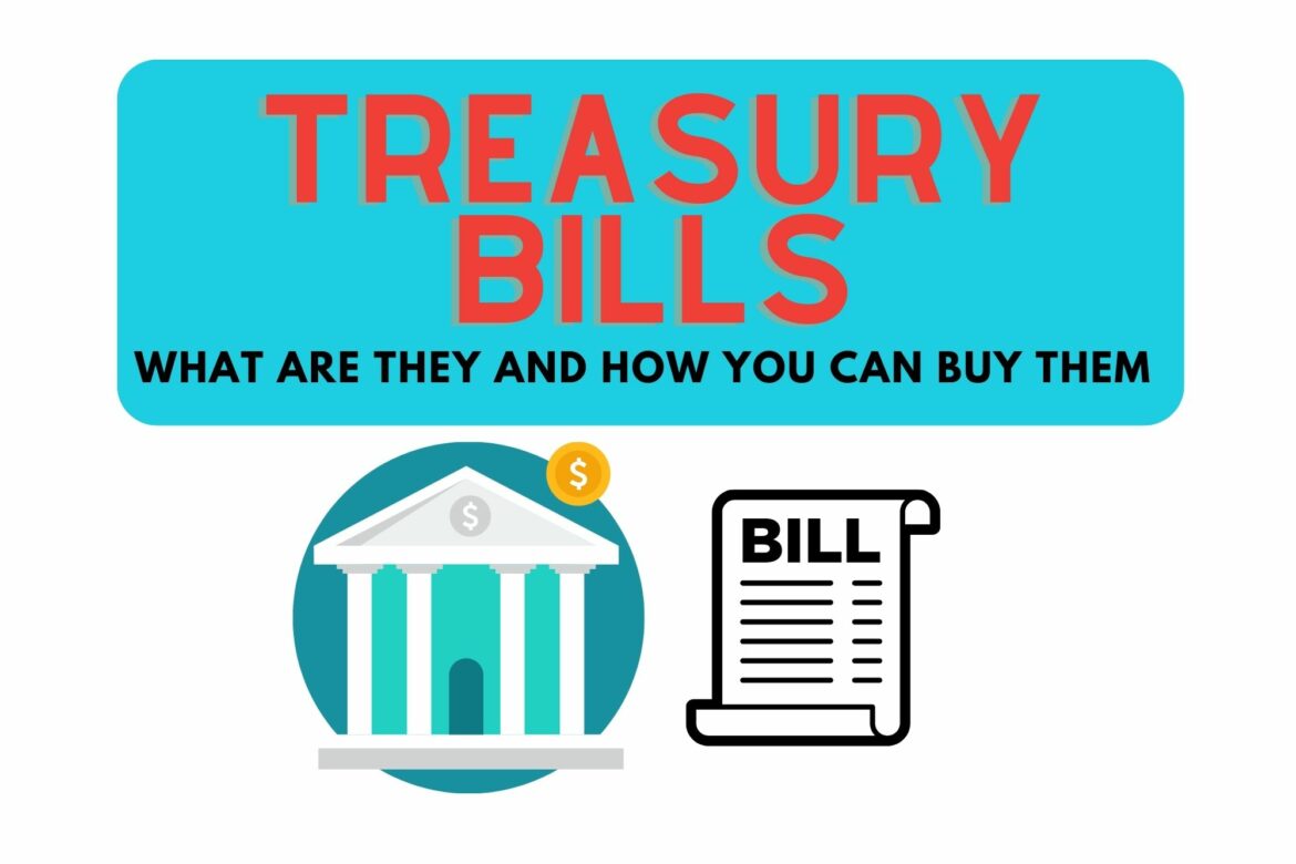 Treasury Bills (T-Bills)